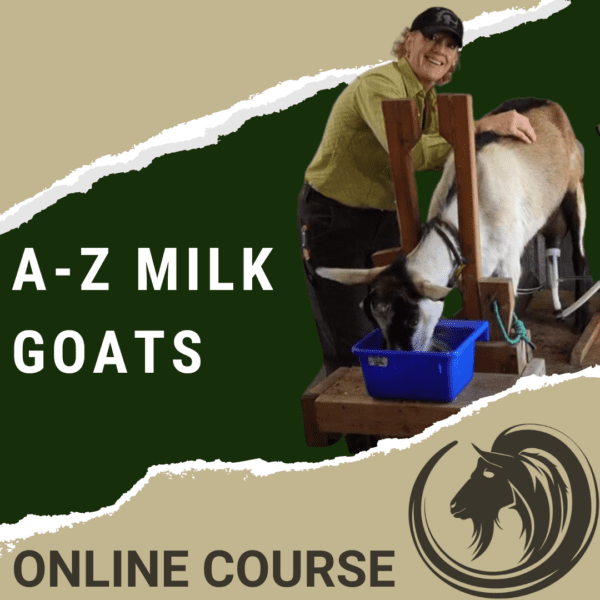 A-Z Milk Goats Course